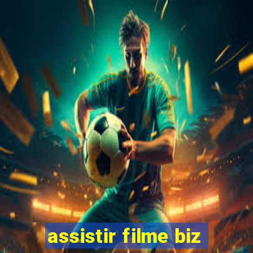 assistir filme biz